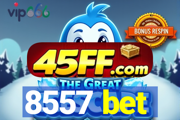 8557 bet